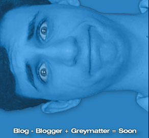 Blog - Blogger + Greymatter = Soon